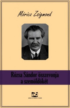 Mricz Zsigmond - Rzsa Sndor sszevonja a szemldkt