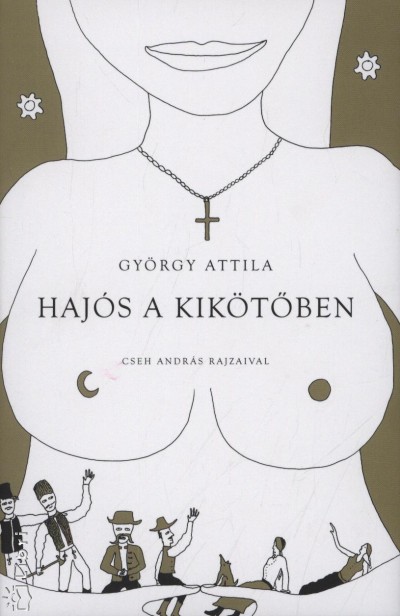 György Attila - Hajós a kikötőben