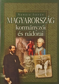 Nemere István - Magyarország kormányzói és nádorai