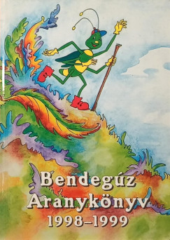 Bendegz Aranyknyv 1998-1999