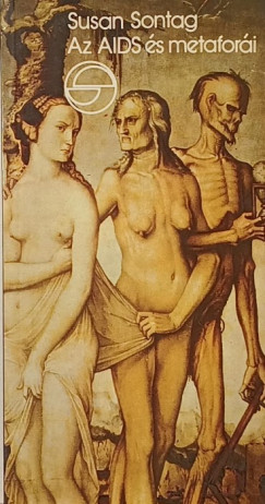 Susan Sontag - Az AIDS és metaforái