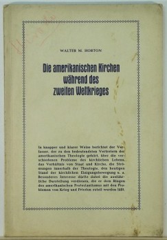 Walter M. Horton - Die amerikanischen Kirchen während des zweiten Weltkrieges