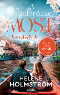 Helne Holmstrm - A mindrkk most kezddik