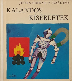 Julius Schwartz - Kalandos kísérletek