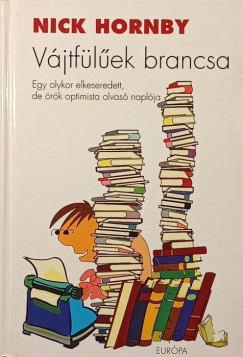Nick Hornby - Vájtfülűek brancsa