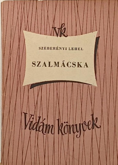 Szeber�nyi Lehel - Szalm�cska