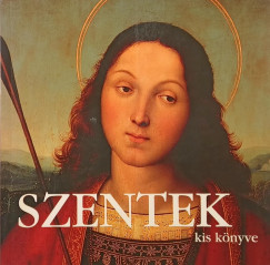 Steve Dobell - Szentek kis könyve