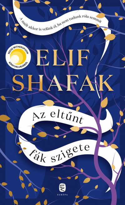 Elif Shafak - Az eltûnt fák szigete