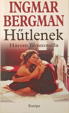 Ingmar Bergman - Hűtlenek