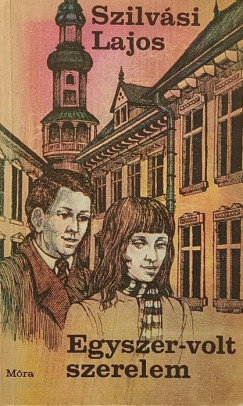 Szilvsi Lajos - Egyszer-volt szerelem