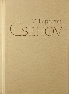 Zinovij Papernij - Csehov