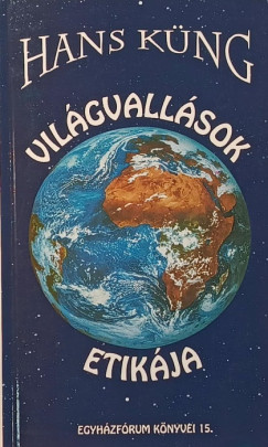 Hans Küng - Világvallások etikája