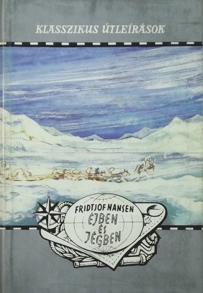Fridtjof Nansen - Éjben és jégben