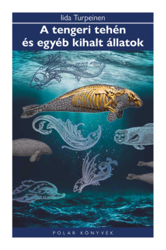 A tengeri teh�n �s egy�b kihalt �llatok