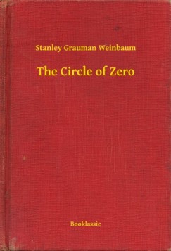 Stanley Grauman Weinbaum - The Circle of Zero