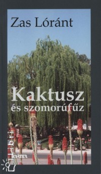 Zas Lrnt - Kaktusz s szomorfz