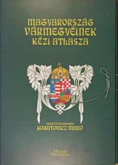 Magyarorsz�g v�rmegy�inek k�zi atlasza - reprint