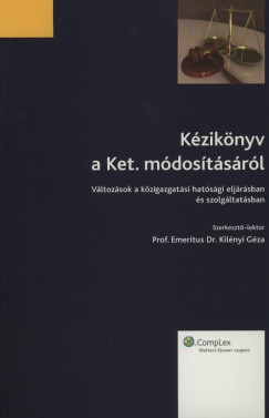 Kil�nyi G�za - K�zik�nyv a Ket. m�dos�t�s�r�l