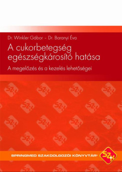 Dr. Winkler Gbor - A cukorbetegsg egszsgkrost hatsa