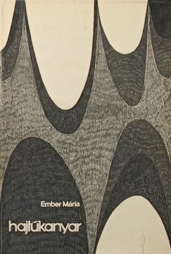 Ember Mria - Hajtkanyar