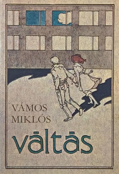 Vámos Miklós - Váltás