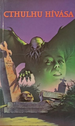 Kuczka P�ter  (Szerk.) - Cthulhu h�v�sa