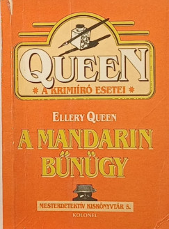 Ellery Queen - A mandarin b�n�gy