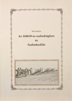 Tth Sndor - Az 1848/49-es szabadsgharc s Szabadszlls