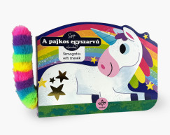 Bogos Katalin - Rebecca Weerasekera - A pajkos egyszarv - Simogats esti mesk