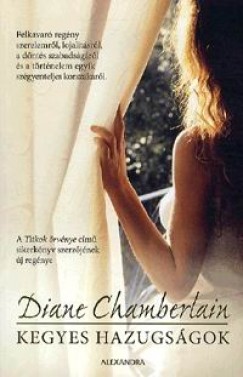 Diane Chamberlain - Kegyes hazugsgok