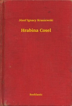 Jzef Ignacy Kraszewski - Hrabina Cosel