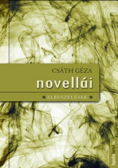 Csth Gza - Csth Gza novelli - Elbeszlsek