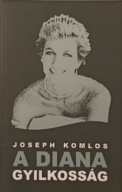 Joseph Komlos - A Diana gyilkossg