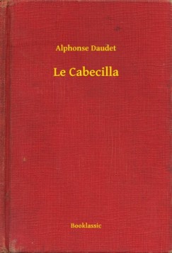 Daudet Alphonse - Alphonse Daudet - Le Cabecilla