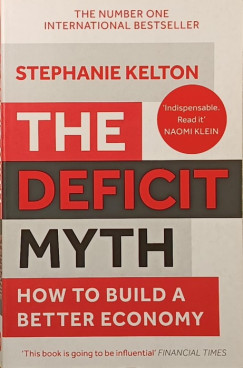 Stephanie Kelton - The Deficit Myth