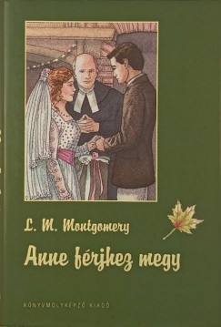 Lucy Maud Montgomery - Anne frjhez megy