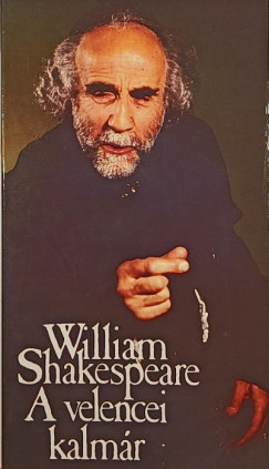 William Shakespeare - A velencei kalmr