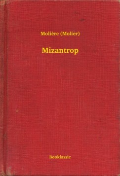 Moliere - Mizantrop