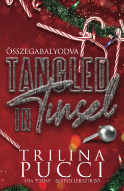 Trilina Pucci - Tangled in Tinsel - sszegabalyodva