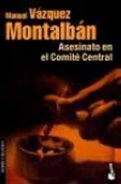 Manuel V�squez Montalb�n - Asesinato en el Comit� Central