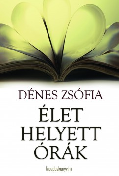 Dnes Zsfia - let helyett rk