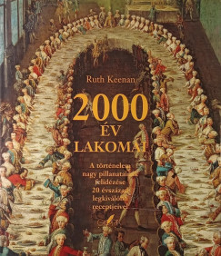 Ruth Keenan - 2000 év lakomái