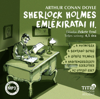 Sir Arthur Conan Doyle - Fekete Ernõ - Sherlock Holmes emlékiratai II. - Hangoskönyv