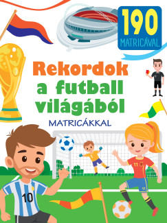 Yomikoko (SZERK.) - Rekordok a futball világából