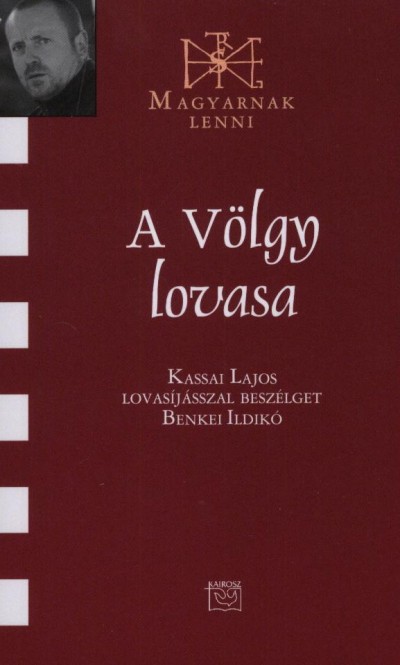 Benkei Ildikó - Kassai Lajos - A Völgy lovasa