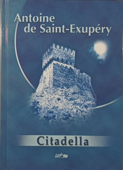 Antoine De Saint-Exupéry - Citadella