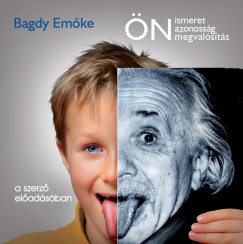 Bagdy Emke - Bagdy Emke - nismeret, nazonossg, nmegvalsts