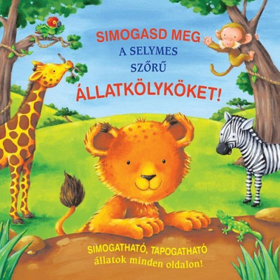 - Simogasd meg a selymes szőrű állatkölyköket!