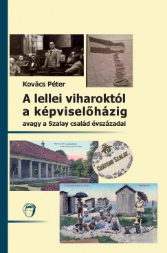 Kovcs Pter - A lellei viharoktl a kpviselhzig