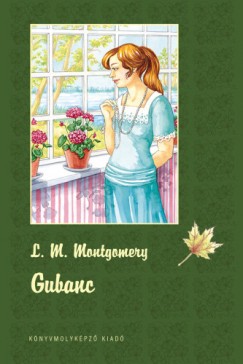 Lucy Maud Montgomery - Gubanc - kemnytbls
